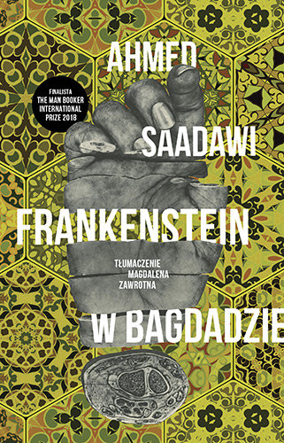 Frankenstein w Bagdadzie Ahmed Saadawi