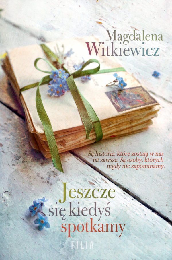 Jeszcze się kiedyś spotkamy Magdalena Witkiewicz