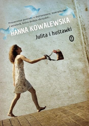 Julita i huśtawki Hanna Kowalewska